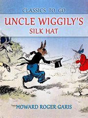 Uncle Wiggily's Silk Hat cover image cdn