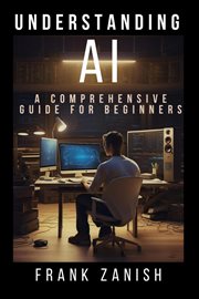 Understanding AI : A Comprehensive Guide for Beginners cover image cdn