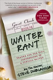 Waiter Rant : Thanks for the Tip-Confessions of a Cynical Waiter cover image cdn