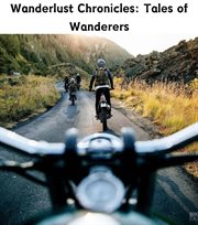 Wanderlust Chronicles : Tales of Wanderers cover image cdn