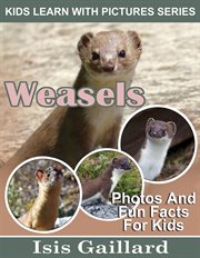 Weasels Photos and Fun Facts for Kids : Kids Learn With Pictures cover image cdn