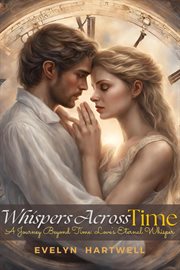 Whispers Across Time : romance novel cover image cdn