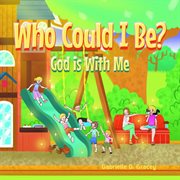 Who Could I Be? God Is With Me cover image cdn