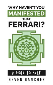 Why Haven't You Manifested That Ferrari? A Note to Self cover image cdn