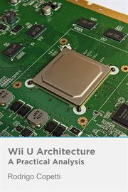 Wii U Architecture : Architecture of Consoles: A Practical Analysis cover image cdn