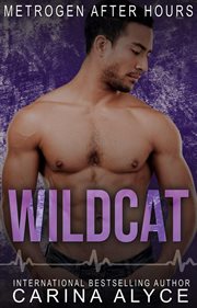 Wildcat : A Firefighter Romance. MetroGen After Hours cover image cdn