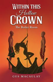 Within this Hollow Crown : The Boiler Room cover image cdn