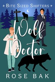 Wolf Doctor : Bite-Sized Shifters cover image cdn