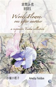 Words Flower One After Another : A Responsive Tanka Collection cover image cdn