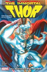 Immortal Thor. Vol. 1. All Weather Turns to Storm cover image cdn