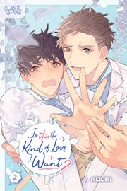 Is This the Kind of Love I Want?. Vol. 2 cover image cdn