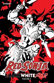 Red Sonja. Vol. 2. Black White Red cover image cdn