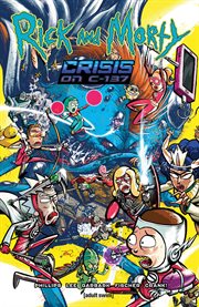 Rick and Morty. Crisis on C-137. Rick and Morty: Crisis on C-137 cover image cdn