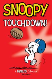 Snoopy. Touchdown!. Peanuts Kids cover image cdn