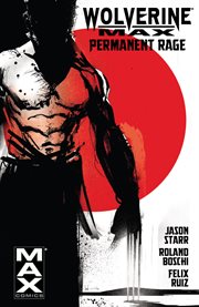 Wolverine max. Vol. 1. Permanent Rage cover image cdn