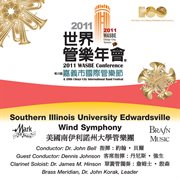 2011 Wasbe Chiayi City, Taiwan : Southern Illinois University Edwardsville Wind Symphony cover image cdn