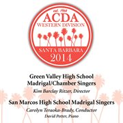 2014 American Choral Directors Association, Western Division (acda) : Green Valley High School Mad... cover image cdn
