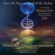 2016 Midwest Clinic : Central Winds cover image cdn
