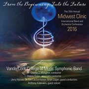 2016 Midwest Clinic : Vandercook College Of Music Symphonic Band (live) cover image cdn