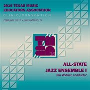 2016 Texas Music Educators Association (tmea) : All-State Jazz Ensemble I (live) cover image cdn