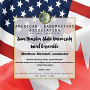 2018 American Bandmasters Association (aba) : Sam Houston State University Wind Ensemble [live] cover image cdn