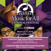 2018 Music For All National Festival (indianapolis, In) : Creekview High School Wind Symphony [live] cover image cdn