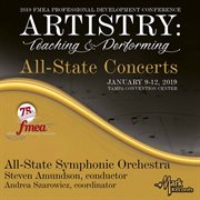 2019 FMEA Professional Development Conference : artistry: teaching & performing All-State concerts. All-State Symphonic Orchestra cover image cdn