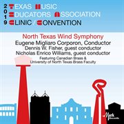 2019 Texas Music Educators Association clinic/convention. North Texas Wind Symphony cover image cdn