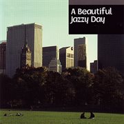 A Beautiful Jazzy Day cover image cdn