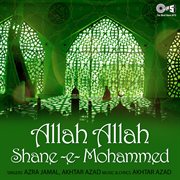 Allah Allah Shane -E- Mohammed cover image cdn