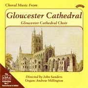Alpha Collection, Vol. 7 : Choral Music From Gloucester Cathedral (remastered) cover image cdn