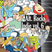 Alternative Indie Rock, Vol. 6 cover image cdn