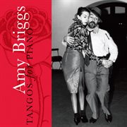 Amy Briggs : Tangos For Piano cover image cdn