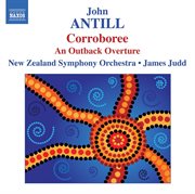 Antill : Corroboree / Outback Overture cover image cdn