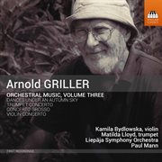Arnold Griller : Orchestral Music, Vol. 3 cover image cdn