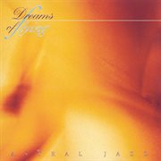 Astral Jazz : Dreams Of Flying cover image cdn