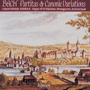 Bach : Partitas & Canonic Variations (Complete Organ Works 10) cover image cdn