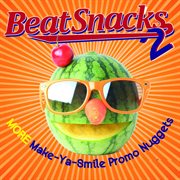 Beat Snacks, Vol. 2 : More Make Ya Smile Nuggets cover image cdn