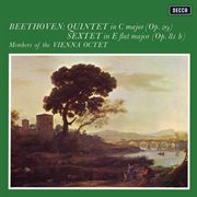 Beethoven : Quintet, Op. 29; Sextet, Op. 81b [Vienna Octet. Complete Decca Recordings Vol. 24] cover image cdn