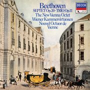Beethoven : Septet, Op. 20; Clarinet Trio, Op. 11 [New Vienna Octet; Vienna Wind Soloists. Complete cover image cdn