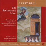 Bell, L. : Bassoon Concerto, "The Sentimental Muse" / Symphony No. 2 / Song And Dance / Short Sy... cover image cdn