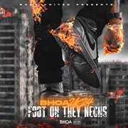 BHOA 2K24 : Foot on They Neck cover image cdn