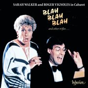Blah Blah Blah & Other Trifles : Cabaret Songs cover image cdn