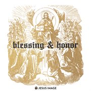 Blessing & Honor [Live] cover image cdn