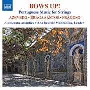 Bows Up! : Portuguese Music For Strings cover image cdn