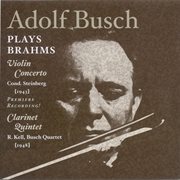 Brahms, J. : Violin Concerto (busch, New York Philharmonic Symphony, Steinberg) (1943) / Clarinet ... cover image cdn