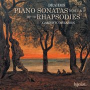 Brahms : Piano Sonatas 1 & 2; Rhapsodies cover image cdn