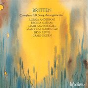 Britten : Complete Folk Song Arrangements cover image cdn