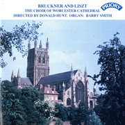 Bruckner & Liszt : Choral Works cover image cdn