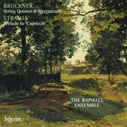 Bruckner : String Quintet – Strauss. Capriccio Prelude cover image cdn